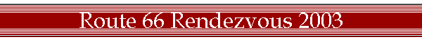 Route 66 Rendezvous 2003